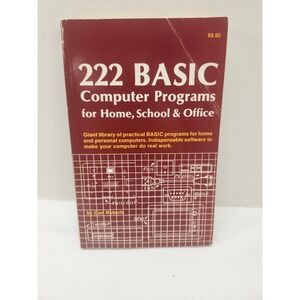 222 BASIC Computer Programs for Home School Office Don Roberts 1984 1st Edition